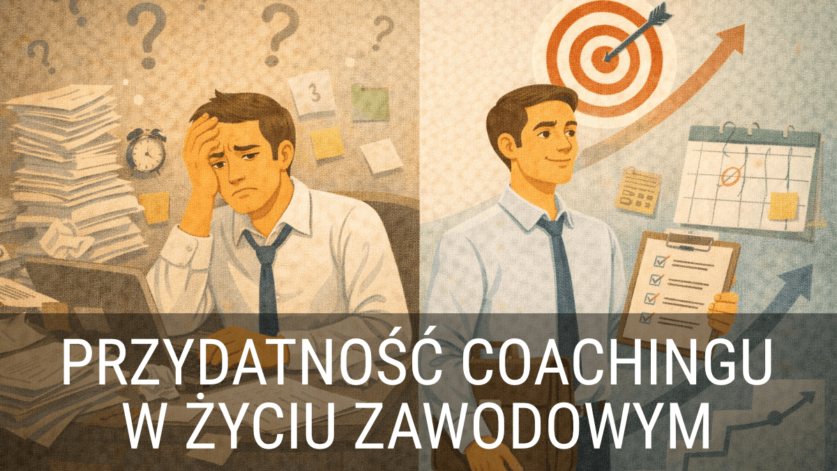 Przydatność coachingu w życiu zawodowym